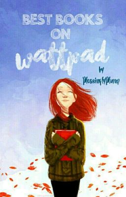 Best Books on Wattpad [√]