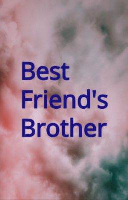 Best Friend's Brother