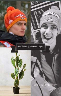 best friend || Stephan Leyhe