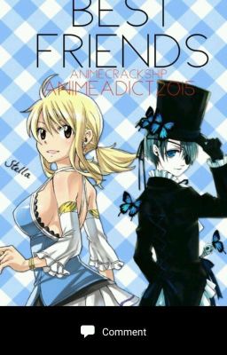 Best Friends ( black butler × fairy tail )[DISCONTINUED]