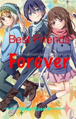 Best Friends Forever [Noragami One-Shot]