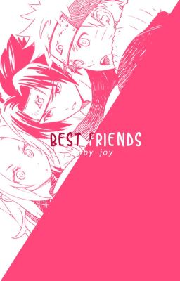 Best Friends [Yandere!Team Seven x Reader]