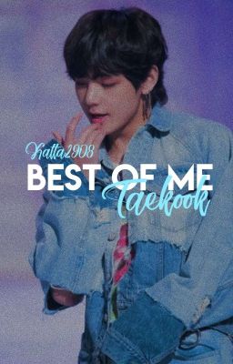 Best of Me - Taekook