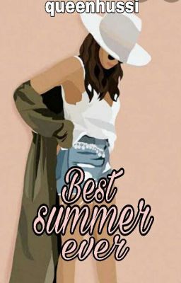 best summer ever {Rewriting} 