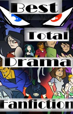 Best Total Drama Fanfiction!