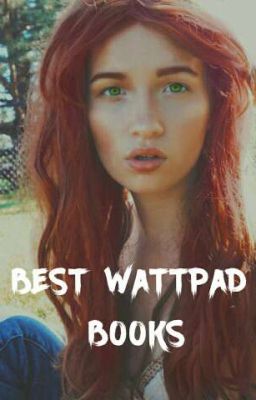 Best Wattpad Books.