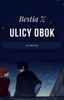 Bestia Z Ulicy Obok ((Tonari No Kaibutsu-kun)) 