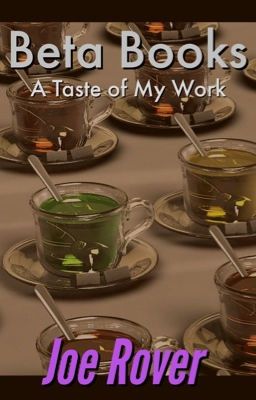 Beta Books: A Taste of My Work