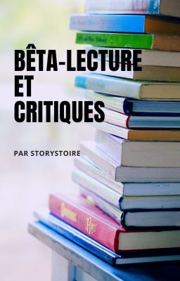 Bêta-lecture et critiques