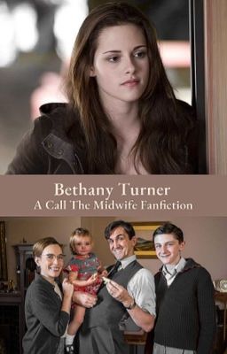 Bethany Turner - Call The Midwife [UNDER EDITING]