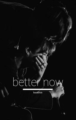 Better Now | kookmin