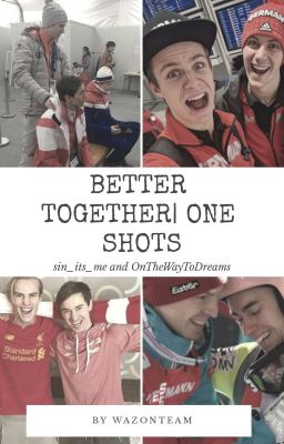 BETTER TOGETHER▪one shots