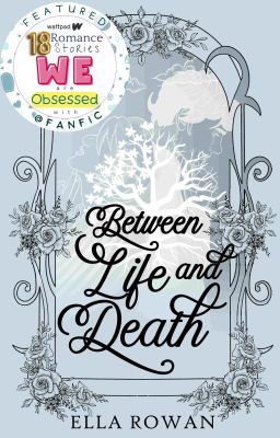 Between Life and Death