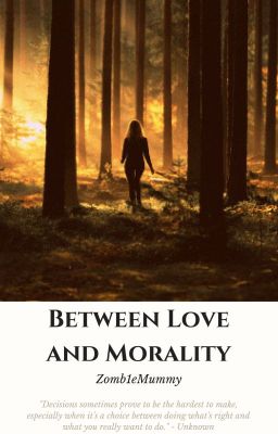 Between Love and Morality