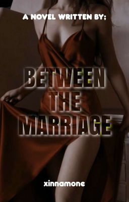 Between The Marriage