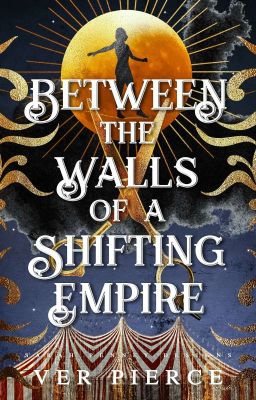 Between The Walls Of A Shifting Empire 