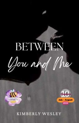 Between You and Me✔️