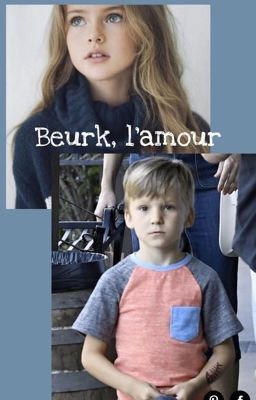 Beurk, l'amour