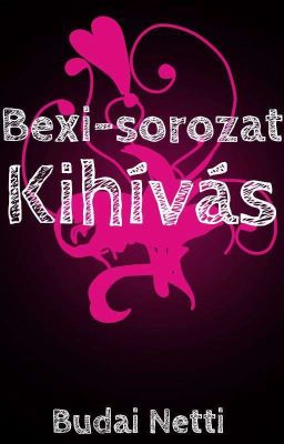 Bexi-sorozat kihívás✔️