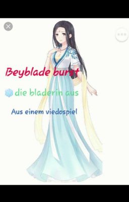 beyblade burst 🌸die bladerin aus einem viedospiel 🌸