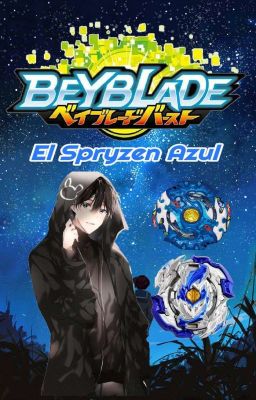 Beyblade Burst: El Spryzen Azul (Remake)