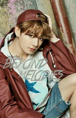 Beyond Melodies | Jeon Jungkook X Reader