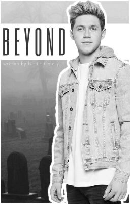 Beyond (Niall Horan) (COMPLETED)