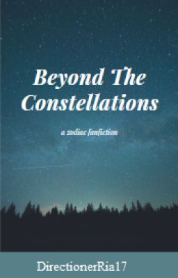 Beyond The Constellations (zodiac fanfic)