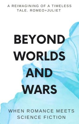 Beyond Worlds and Wars