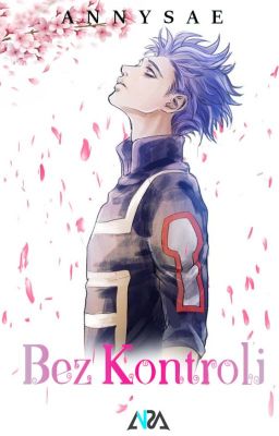 Bez Kontroli | Hitoshi Shinsou ✔