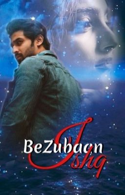 Bezubaan Ishq #Wattys2019 #MissionDesi