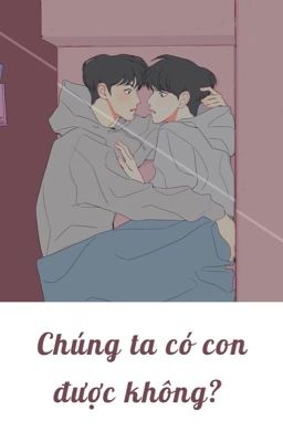 [BFYJR] Chúng ta có con được không?