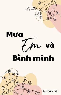 [BG/R21] Mưa, Em và Bình Minh