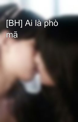 [BH] Ai là phò mã