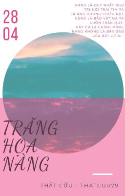 [BH] [CĐ] Trăng Họa Nàng - Thất Cửu