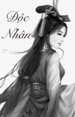 [BH] [Đoản văn] Độc Nhân