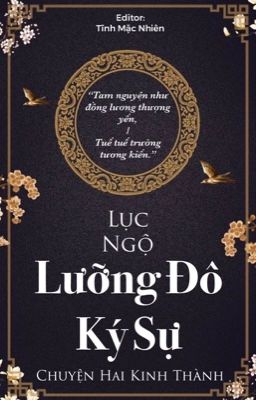 [BH] [EDIT HOÀN] LƯỠNG ĐÔ KÝ SỰ - LỤC NGỘ