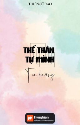 [BH][Hoàn] Thế Thân Tự Mình Tu Dưỡng | Thư Ngữ Dao