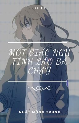 [BH]_Một giấc ngủ tỉnh lão bà chạy (cổ xuyên kim) - Nhất Mộng Trung