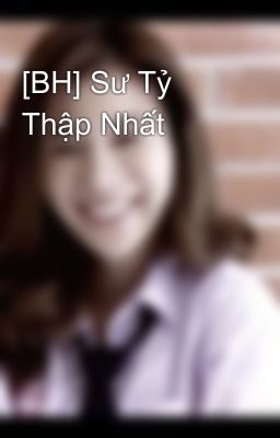 [BH] Sư Tỷ Thập Nhất