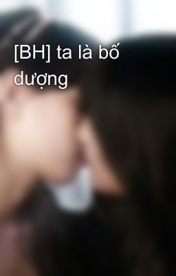 [BH] ta là bố dượng