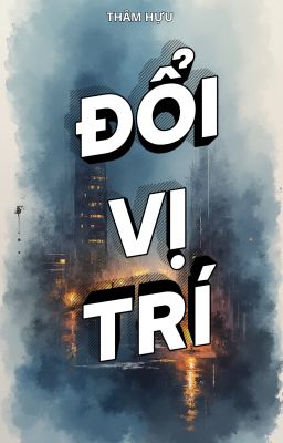 [BHTT] [AI] Đổi Vị Trí
