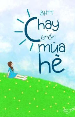 [BHTT] - Chạy Trốn Mùa Hè