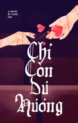 [BHTT] Chỉ Còn Dư Hương