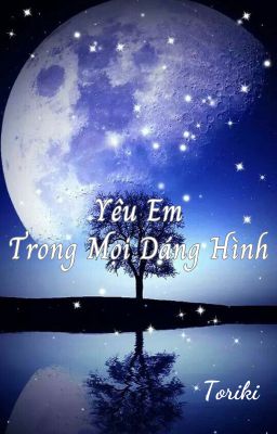 [BHTT-COVER] Yêu Em Trong Mọi Dáng Hình