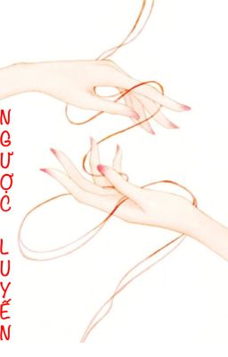 [BHTT] [Đấu phá] Ngược luyến