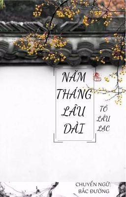 [BHTT][Dịch] Năm Tháng Lâu Dài - Tô Lâu Lạc