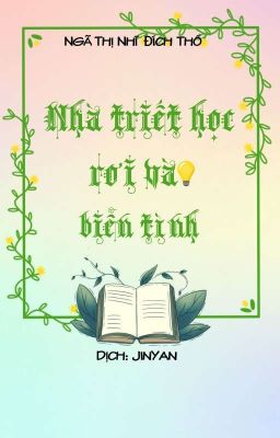 BHTT | DỊCH | NHÀ TRIẾT HỌC RƠI VÀO BIỂN TÌNH - Ngã Thị Đích Nhĩ Thổ