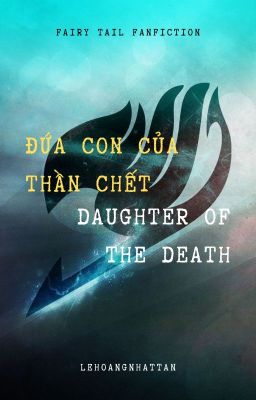 [BHTT][ĐN][FT] Đứa Con Của Thần Chết