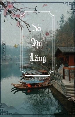 [BHTT][Dò Hư Lăng][Hiện Đại|chương 352-?]